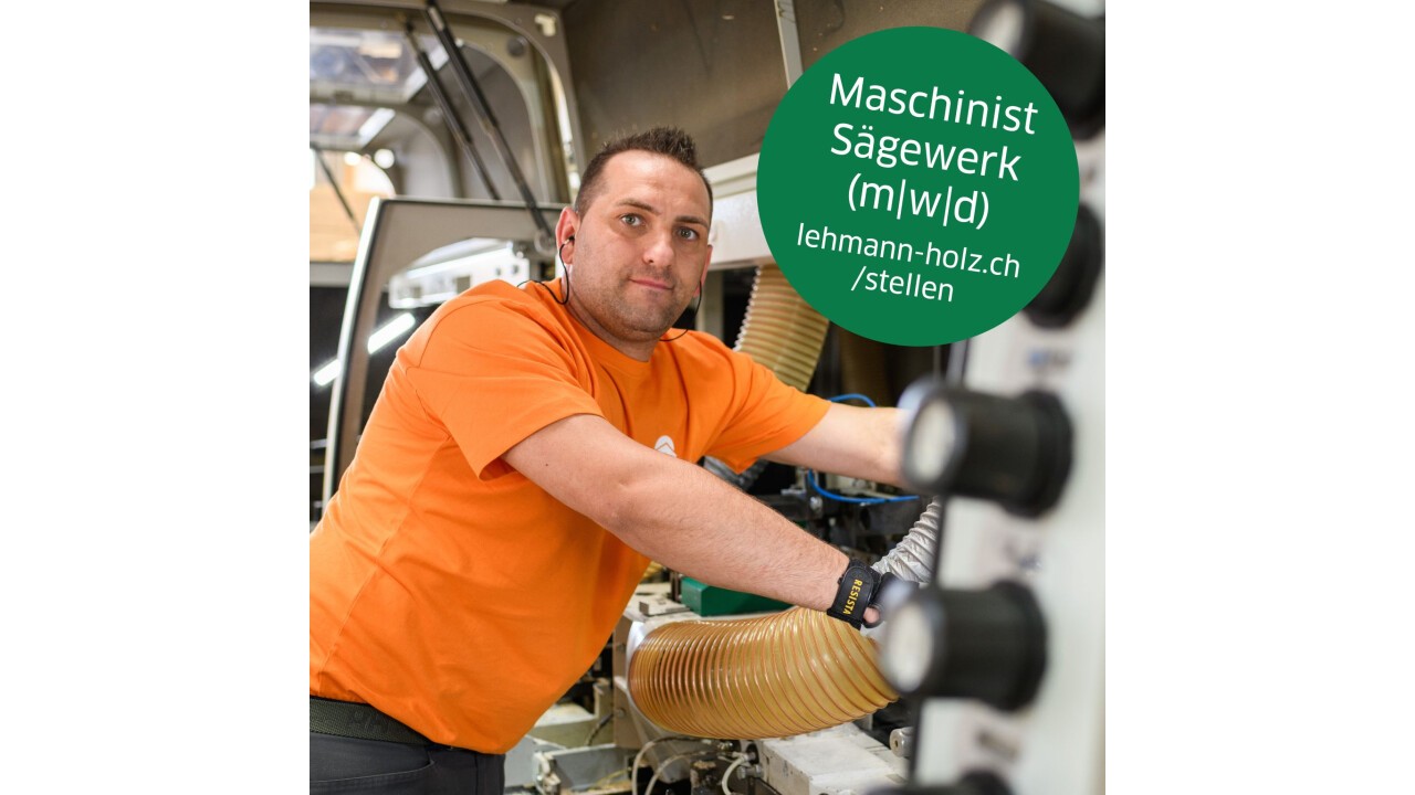 Wir suchen Dich: Maschinist Sägewerk