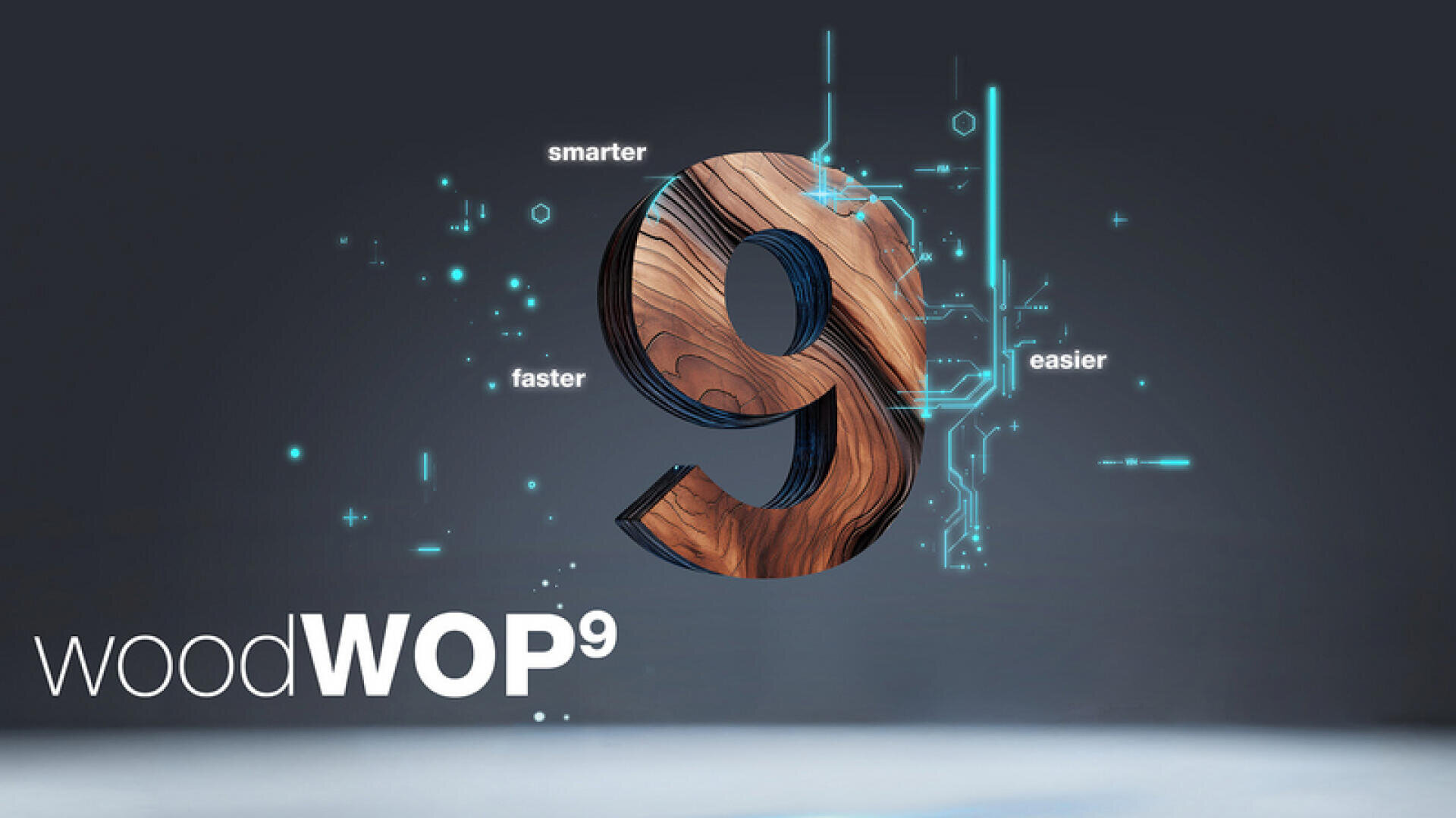 Eine große 9 mit Holzstruktur steht zentriert auf einem dunklen Hintergrund mit leuchtend blauen, schaltkreisartigen Elementen. Die Wörter „smarter“, „faster“ und „easy“ umgeben die 9, und woodWOP⁹ befindet sich in der unteren linken Ecke.