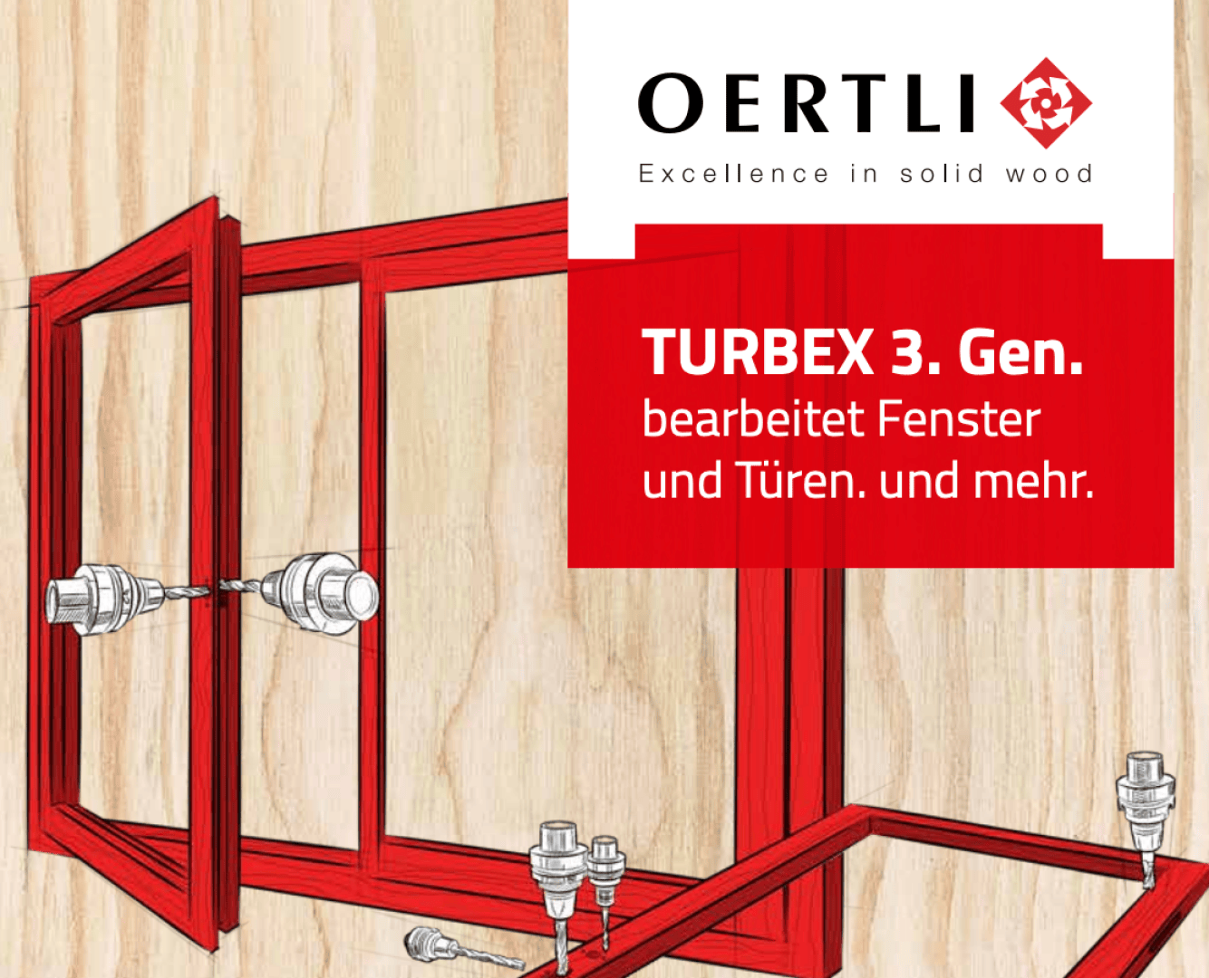 Illustration d'une fenêtre à cadre rouge avec des outils mécaniques, affichant le logo Oertli et un texte promouvant le TURBEX 3e génération pour le traitement des fenêtres, des portes et autres, sur un fond de grain de bois.