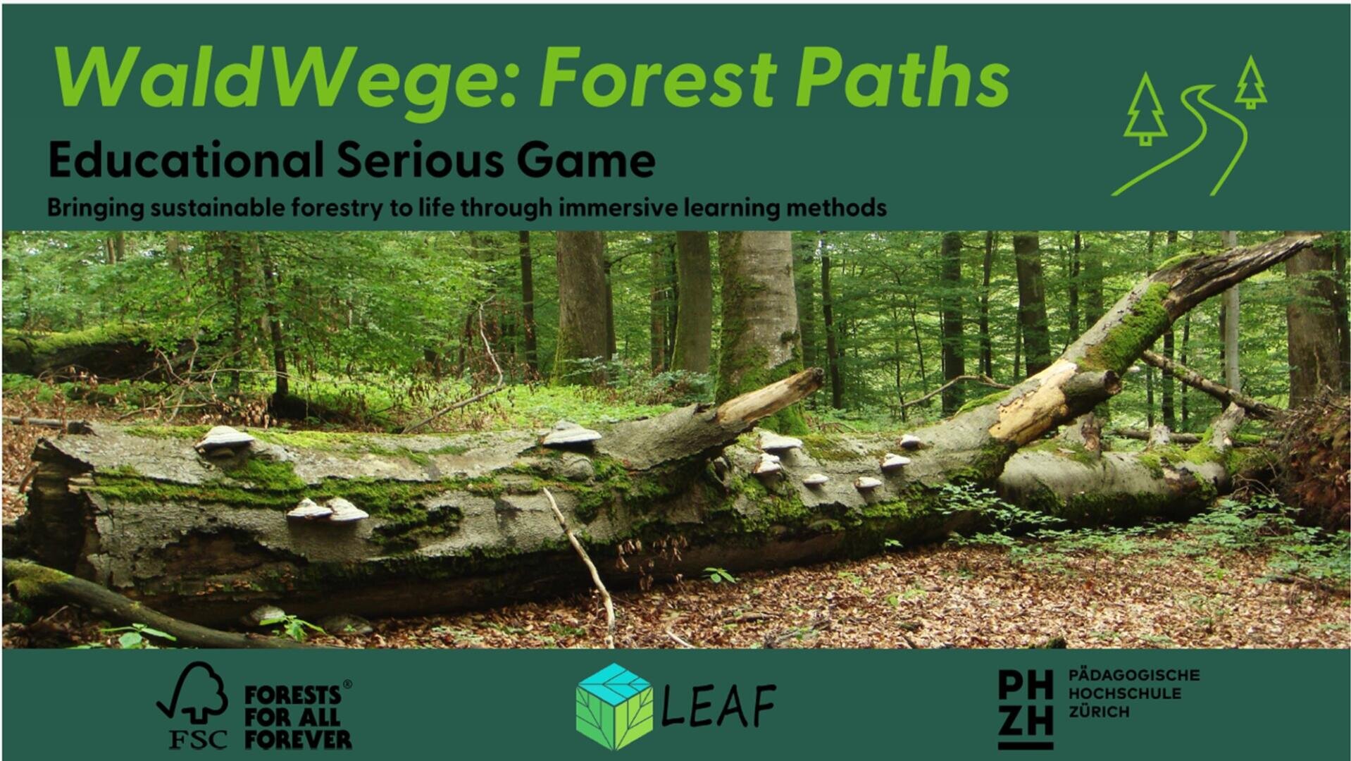 Eine Waldszene mit einem umgestürzten Baumstamm, der mit Pilzen bedeckt ist, umgeben von hohen Bäumen und grünem Laub. Der Text wirbt für WaldWege: Forest Paths, ein seriöses Lernspiel über nachhaltige Forstwirtschaft, mit Organisationslogos am unteren Rand.