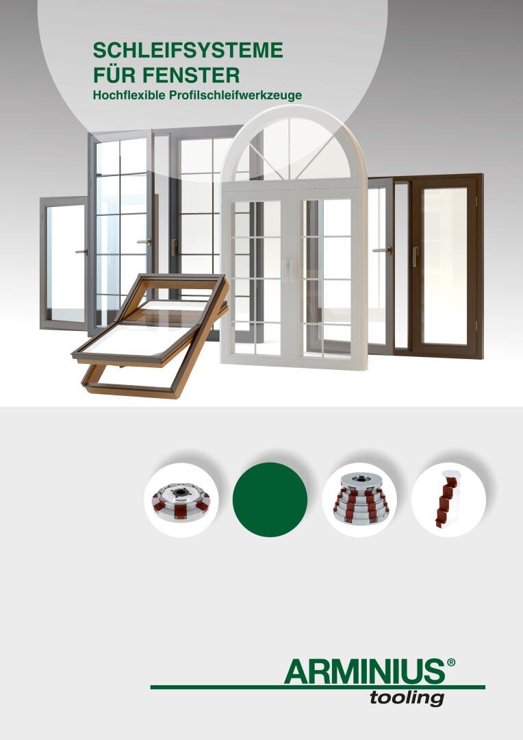 Eine Vielzahl von Fensterrahmen in verschiedenen Stilen und Farben mit den unten abgebildeten Schleifwerkzeugen. Der deutsche Text lautet "Schleifsysteme für Fenster". Das ARMINIUS-Logo für die Werkzeuge befindet sich unten.