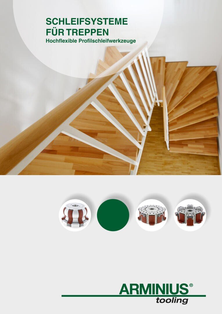 Eine moderne Holztreppe mit weißem Geländer; darüber die Aufschrift Schleifsysteme für Treppen und Hochflexible Profilschleifwerkzeuge. Unten sind drei Schleifwerkzeugköpfe und das Arminius-Werkzeuglogo abgebildet.